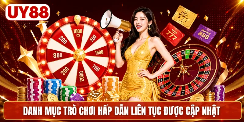 Danh mục trò chơi hấp dẫn liên tục được cập nhật