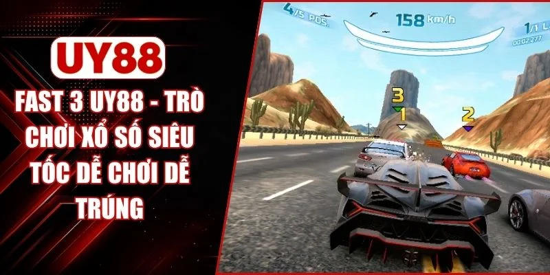 Fast 3 UY88 - Trò Chơi Xổ Số Siêu Tốc Dễ Chơi Dễ Trúng 