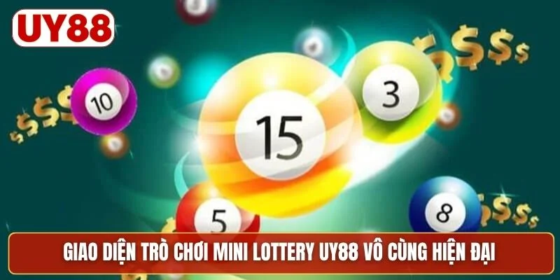 Giao diện trò chơi Mini Lottery UY88 vô cùng hiện đại