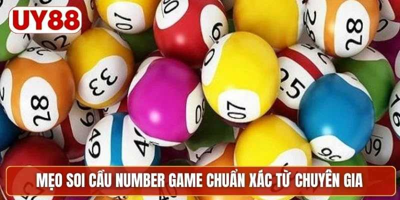Mẹo soi cầu Number Game chuẩn xác từ chuyên gia