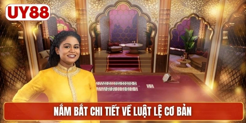 Nắm bắt chi tiết về luật lệ cơ bản